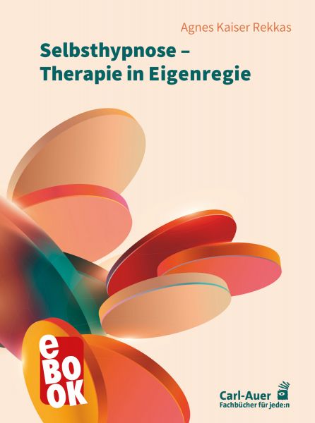 Selbsthypnose – Therapie in Eigenregie