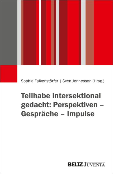 Teilhabe intersektional gedacht: Perspektiven – Gespräche – Impulse