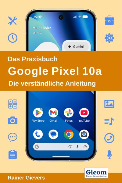 Das Praxisbuch Google Pixel 10a - Die verständliche Anleitung