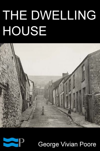 The Dwelling House