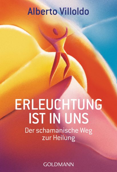Villoldo A.,Erleuchtung ist in uns