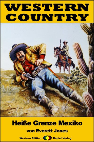 WESTERN COUNTRY 236: Heiße Grenze Mexiko