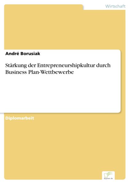 Stärkung der Entrepreneurshipkultur durch Business Plan-Wettbewerbe