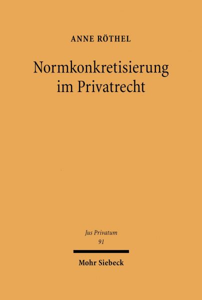 Normkonkretisierung im Privatrecht