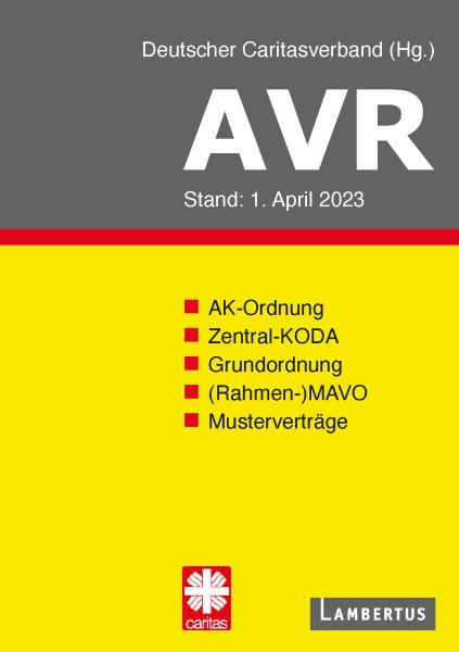 Richtlinien für Arbeitsverträge in den Einrichtungen des Deutschen Caritasverbandes (AVR)