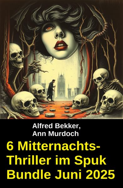 6 Mitternachts-Thriller im Spuk Bundle Juni 2025