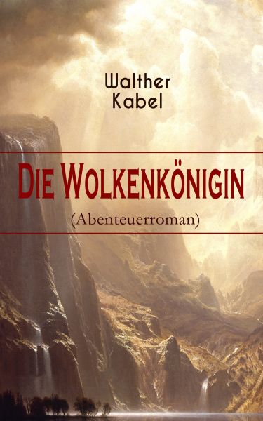 Die Wolkenkönigin (Abenteuerroman)