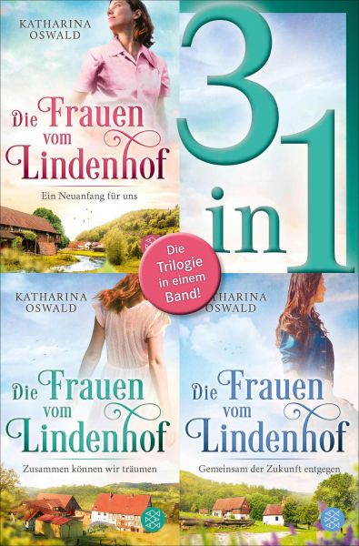 Die Frauen vom Lindenhof: Ein Neuanfang für uns / Zusammen können wir träumen / Gemeinsam der Zukunf