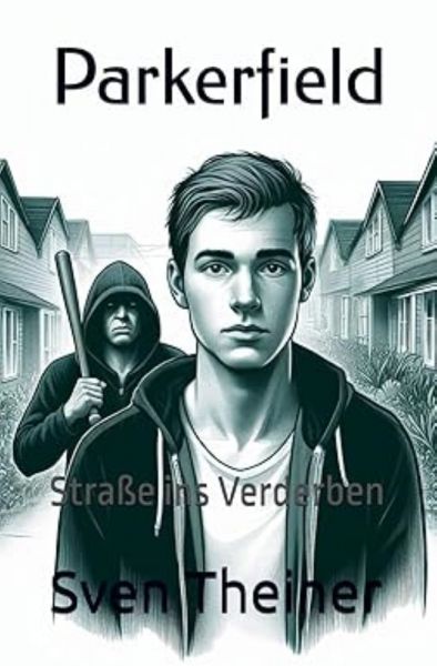 Parkerfield: Straße ins Verderben