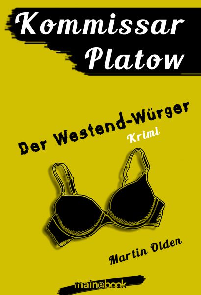Kommissar Platow, Band 4: Der Westend-Würger