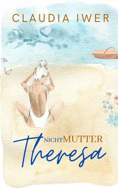 Nicht Mutter Theresa (Entwicklungsroman)