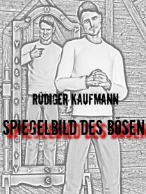 Spiegelbild des Bösen