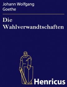 Die Wahlverwandtschaften