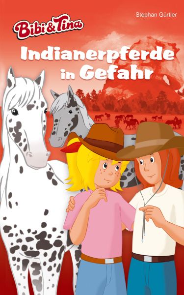 Bibi & Tina – Indianerpferde in Gefahr