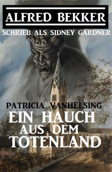 Patricia Vanhelsing - Ein Hauch aus dem Totenland