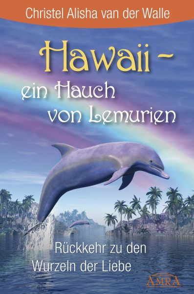 Hawaii - ein Hauch von Lemurien