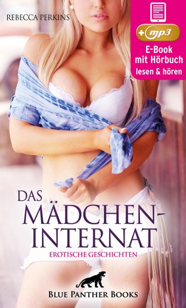 Das MädchenInternat | 11 geile erotische Geschichten | Erotik Audio Story | Erotisches Hörbuch