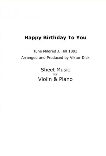 Happy Birthday to You - Tune Mildred J. Hill 1893