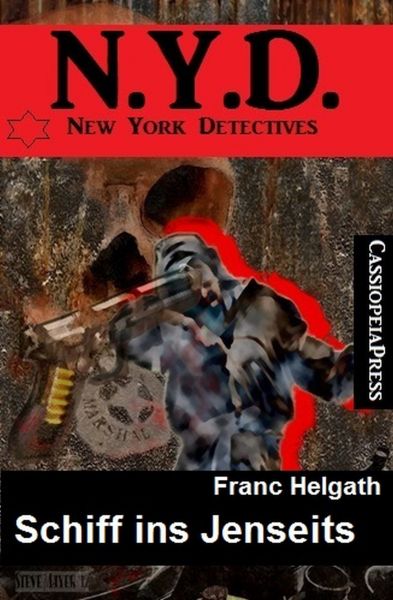 Schiff ins Jenseits N.Y.D. New York Detectives