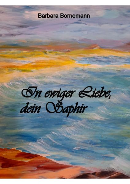 In ewiger Liebe, dein Saphir