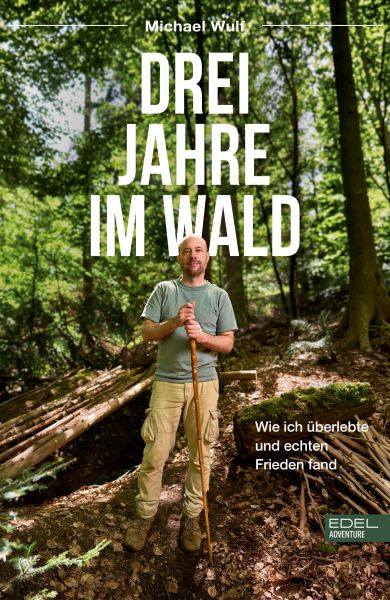 Drei Jahre im Wald