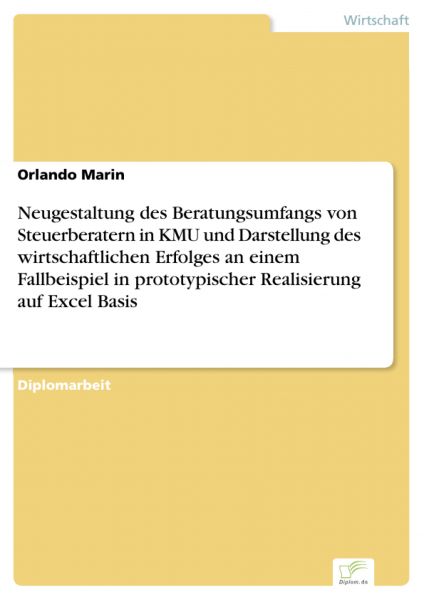 Neugestaltung des Beratungsumfangs von Steuerberatern in KMU und Darstellung des wirtschaftlichen Er