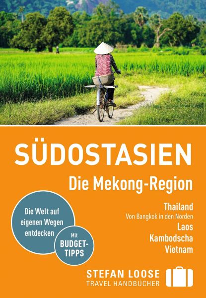 Stefan Loose Reiseführer E-Book Südostasien, Die Mekong Region