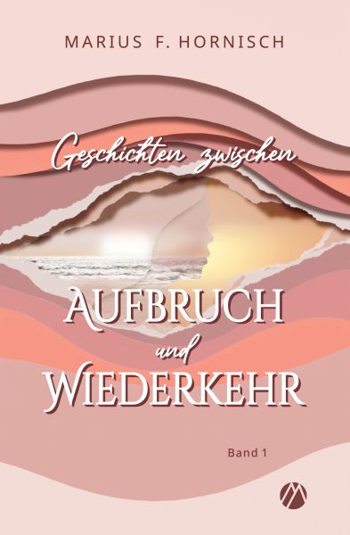 Geschichten zwischen Aufbruch und Wiederkehr