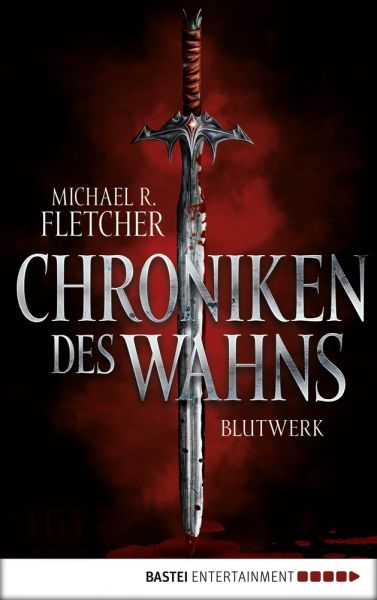 Chroniken des Wahns - Blutwerk