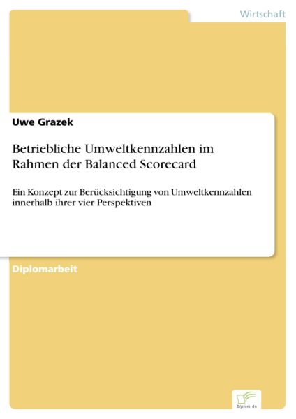 Betriebliche Umweltkennzahlen im Rahmen der Balanced Scorecard