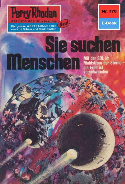 Perry Rhodan 770: Sie suchen Menschen