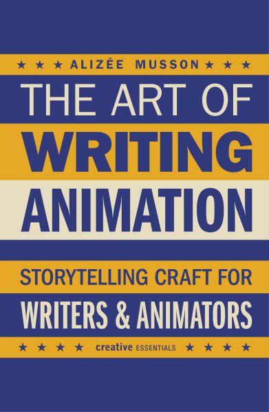 The Art of Writing Animation