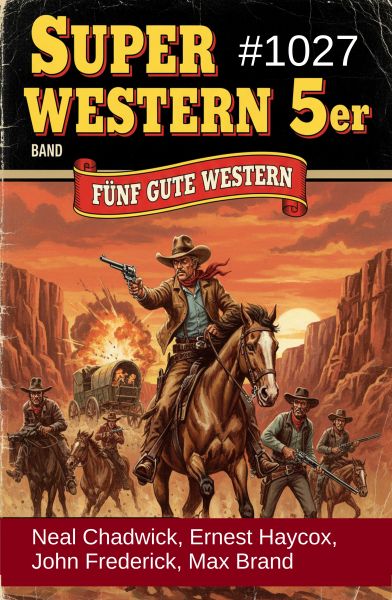 Super Western 5er Band 1027 - Fünf gute Western