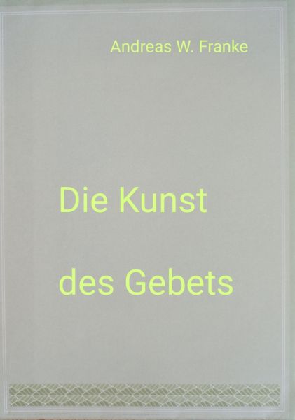 Die Kunst des Gebets