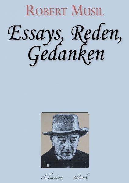 Robert Musil: Essays, Reden, Gedanken