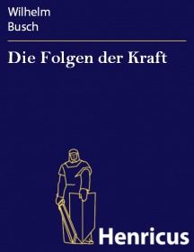 Die Folgen der Kraft