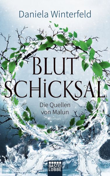 Cover Daniela Winterfeld: Blutschicksal (Die Quellen von Malun)