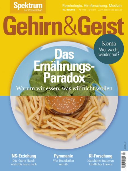 Gehirn&Geist 5/2018 Das Ernährungs-Paradox