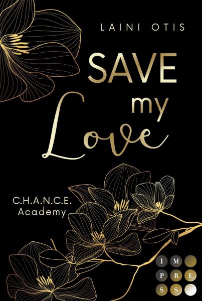 Save my Love (C.H.A.N.C.E. Academy 1)