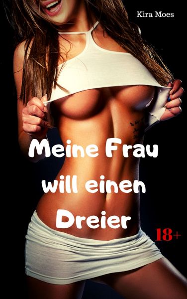 Meine Frau will einen Dreier