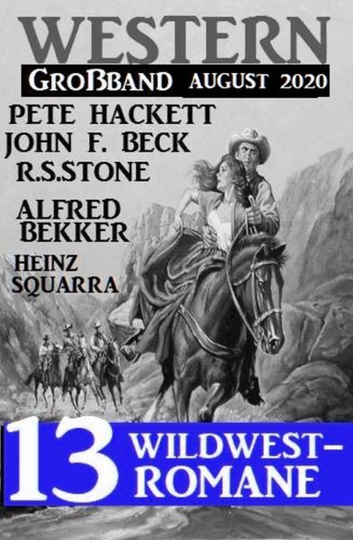 Western Großband August 2020 - 13 Wildwestromane