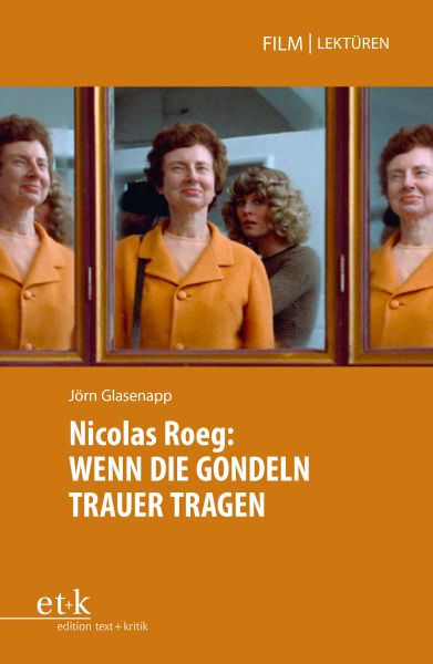 Nicolas Roeg: WENN DIE GONDELN TRAUER TRAGEN