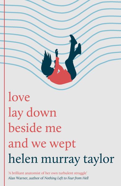 love lay down beside me and we wept