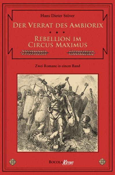 Der Verrat des Ambiorix / Rebellion im Circus Maximus