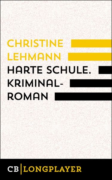 Harte Schule. Kriminalroman