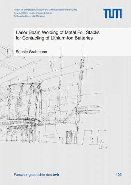 Laser Beam Welding of Metal Foil Stacks for Contacting of Lithium-Ion Batteries