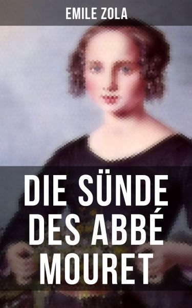 Die Sünde des Abbé Mouret