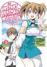 My Instant Death Ability is So Overpowered, No One in This Other World Stands a Chance Against Me! —
