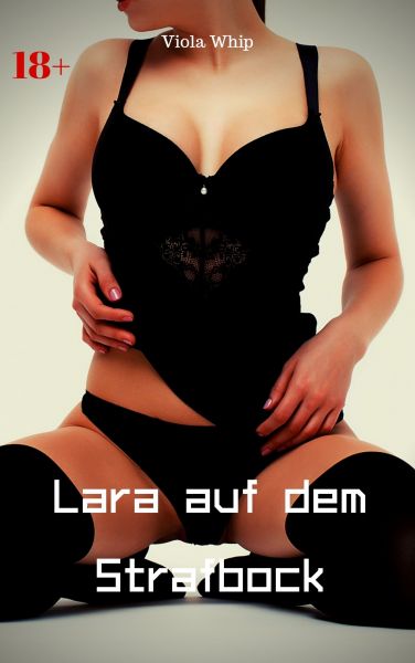 Lara auf dem Strafbock