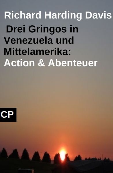 Drei Gringos in Venezuela und Mittelamerika: Action & Abenteuer